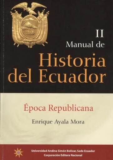 Manual de historia del ecuador: época republicana