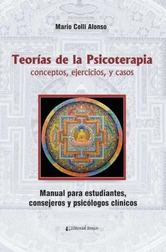 Teorías de la psicoterapia: conceptos, ejercicios y cosos
