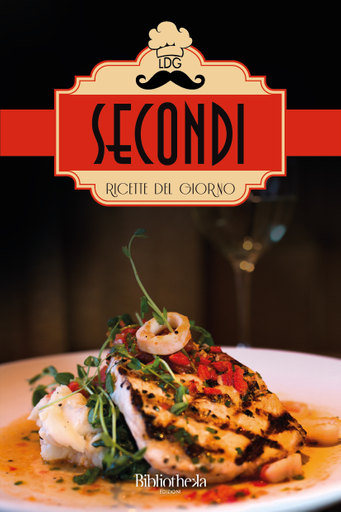 Ricette del giorno: Secondi