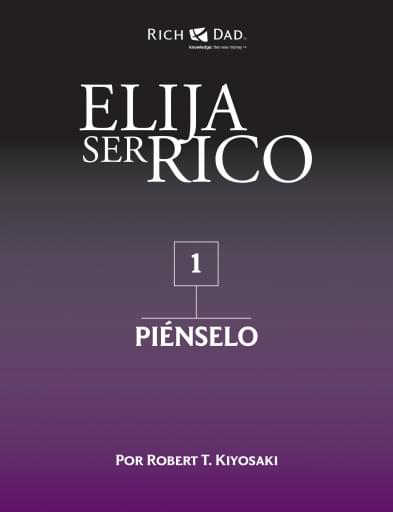 Elija ser Rico - Robert Kiyosaki