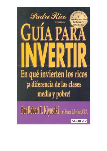 Guia para Invertir - Robert Kiyosaki