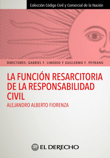 La función resarcitoria de la Responsabilidad Civil