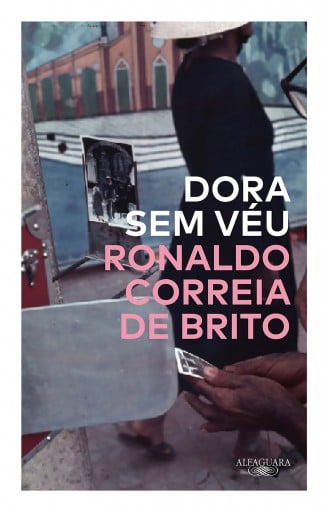 Portada del libro «Dora sem véu», de Ronaldo Correia de Brito