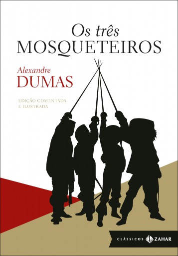 Portada del libro «Os três mosqueteiros: edição comentada e ilustrada», de Alexandre Dumas
