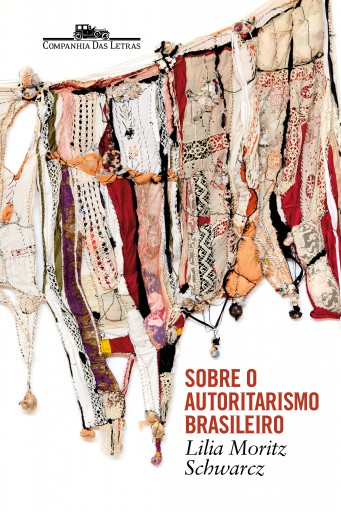 Sobre o autoritarismo brasileiro