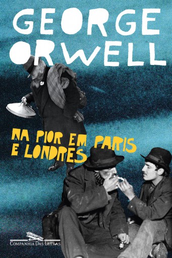 Portada del libro «Na pior em Paris e Londres», de George Orwell