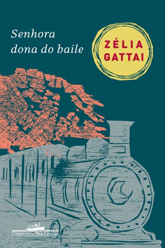 Portada del libro «Senhora dona do baile», de Zélia Gattai