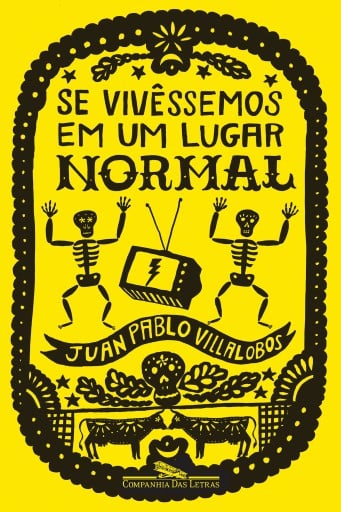 Se vivêssemos em um lugar normal