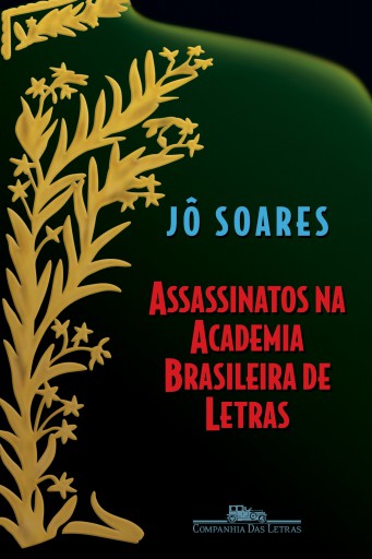Portada del libro «Assassinatos na Academia Brasileira de Letras», de Jô Soares