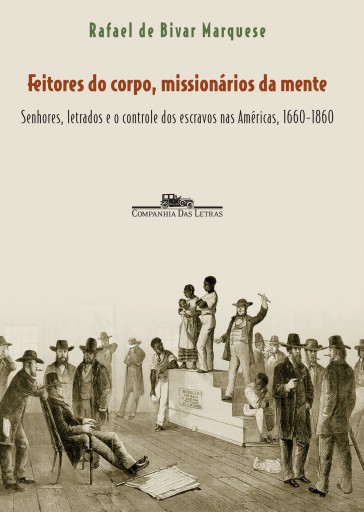 Feitores do corpo, missionários da mente