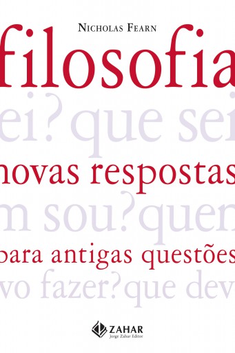 Filosofia: novas respostas para antigas questões