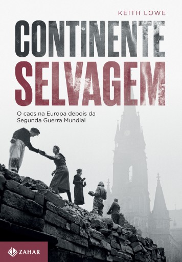 Portada del libro «Continente selvagem», de Keith Lowe