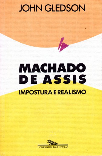 Machado de Assis: Impostura e realismo