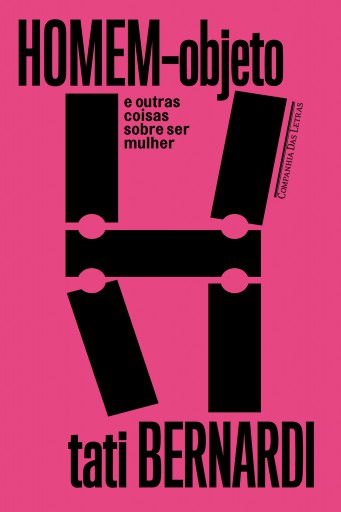 Homem-objeto e outras coisas sobre ser mulher