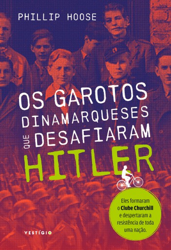 Os garotos dinamarqueses que desafiaram Hitler