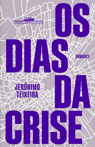 Portada del libro «Os dias da crise», de Jerônimo Teixeira