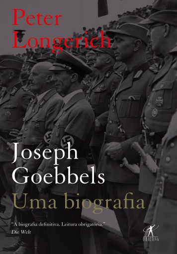 Portada del libro «Joseph Goebbels», de Peter Longerich