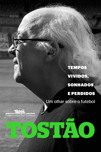 Portada del libro «Tempos vividos, sonhados e perdidos», de Tostão