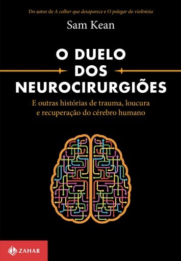 Portada del libro «O duelo dos neurocirurgiões», de Sam Kean