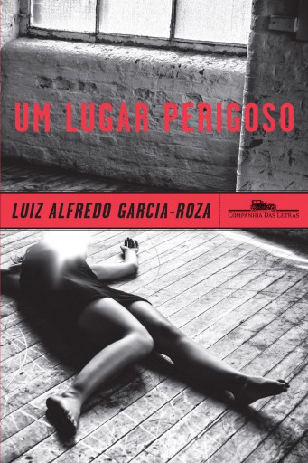 Portada del libro «Um lugar perigoso», de Luiz Alfredo Garcia-Roza