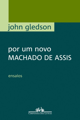 Por um novo Machado de Assis