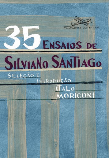 35 ensaios de Silviano Santiago