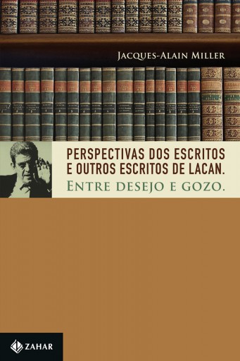 Perspectivas dos "Escritos" e "Outros escritos" de Lacan