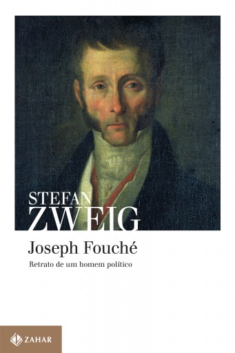 Portada del libro «Joseph Fouché», de Stefan Zweig