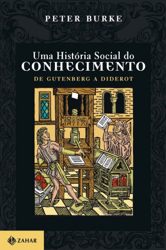 Uma História Social do Conhecimento 1