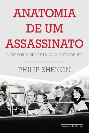 Portada del libro «Anatomia de um assassinato», de Philip Shenon
