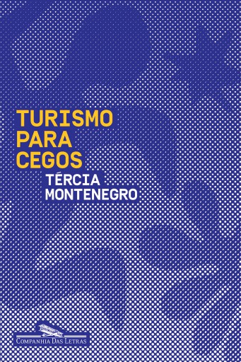 Portada del libro «Turismo para cegos», de Tércia Montenegro