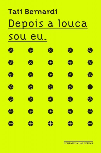Depois a louca sou eu