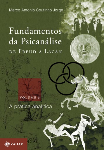 Fundamentos da psicanálise de Freud a Lacan - vol.3