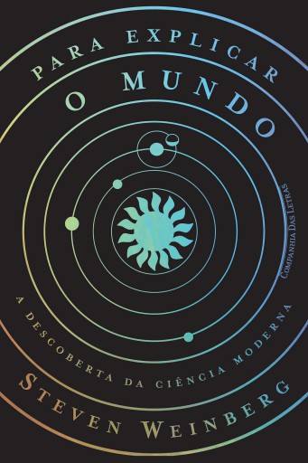 Para explicar o mundo