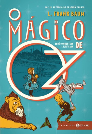 Portada del libro «O Mágico de Oz: edição comentada e ilustrada», de L. Frank Baum
