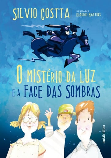 Portada del libro «O mistério da luz e a face das sombras», de Silvio Costta