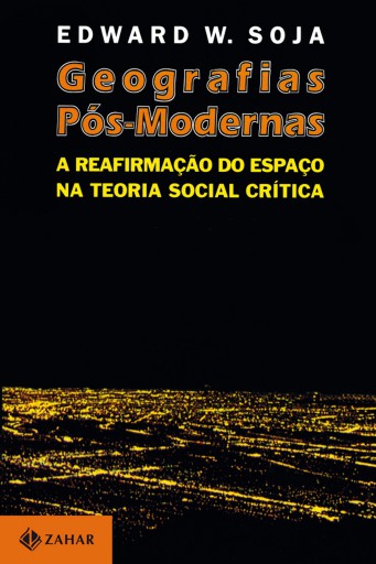 Geografias Pós-Modernas