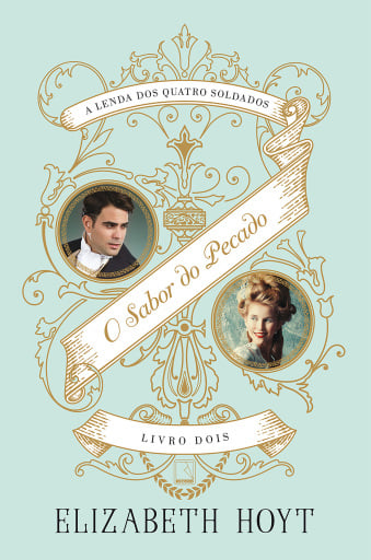 Portada del libro «O sabor do pecado - A lenda dos quatro soldados - vol. 2», de Elizabeth Hoyt
