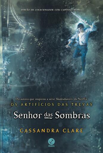Senhor das sombras - Os artifícios das trevas - vol. 2
