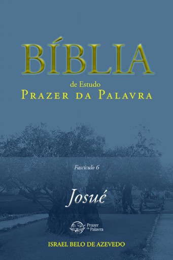Comentário Bíblico Prazer da Palavra, fascículo 6 — Josué