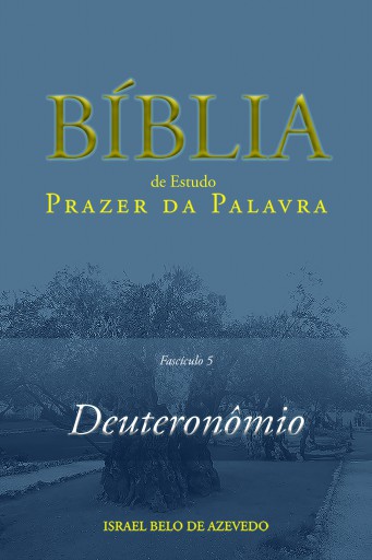 Comentário Bíblico Prazer da Palavra, fascículo 5 — Deuteronômio