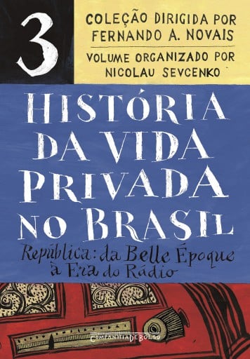 História da vida privada no Brasil – Vol. 3