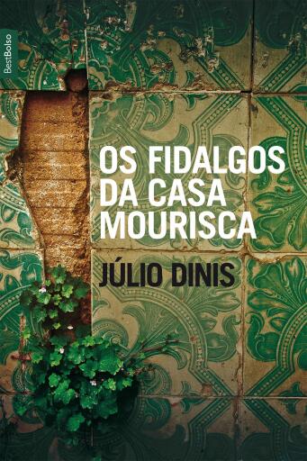 Portada del libro «Os Fidalgos da Casa Mourisca», de Júlio Dinis