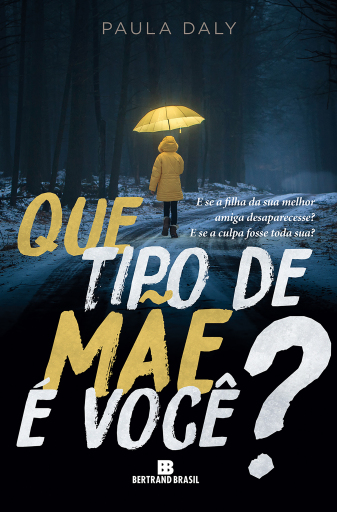 Portada del libro «Que tipo de mãe é você?», de Paula Daly
