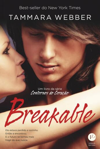 Portada del libro «Breakable - Contornos do coração - vol. 2», de Tammara Webber