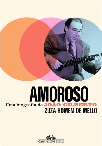 Portada del libro «Amoroso», de Zuza Homem de Mello