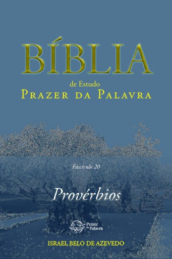 Comentário Bíblico Prazer da Palavra, fascículo 20 — Provérbios