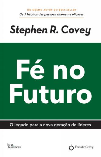 Portada del libro «Fé no futuro», de Stephen R. Covey