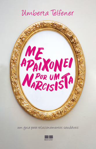 Me apaixonei por um narcisista