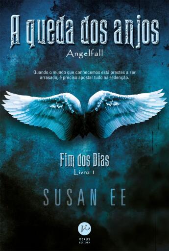 A queda dos anjos - Fim dos dias - Livro 1